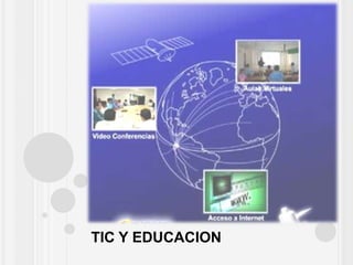 TIC Y EDUCACION
 