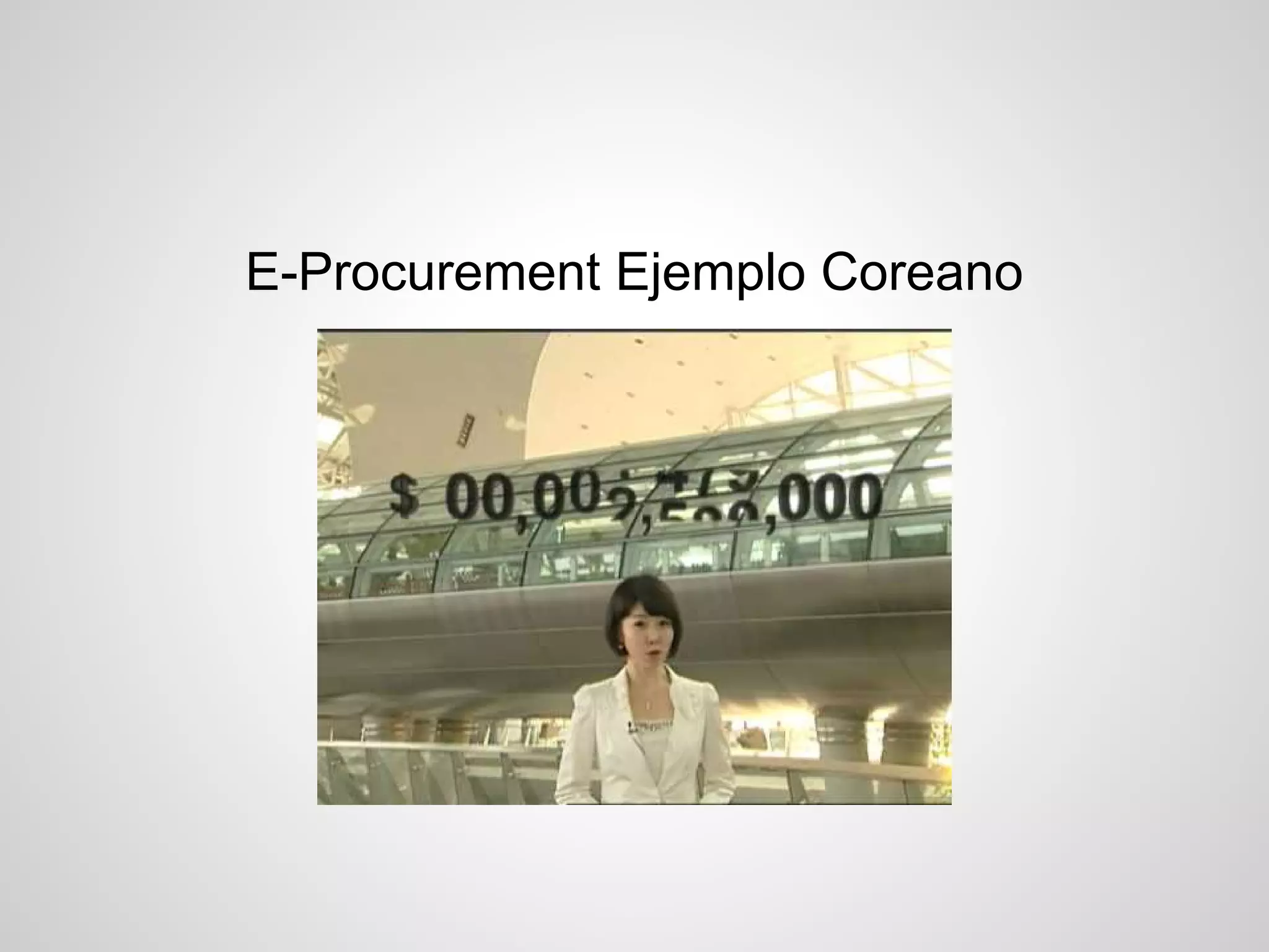 E-Procurement Ejemplo Coreano
 