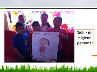 Taller de
higiene
personal
 