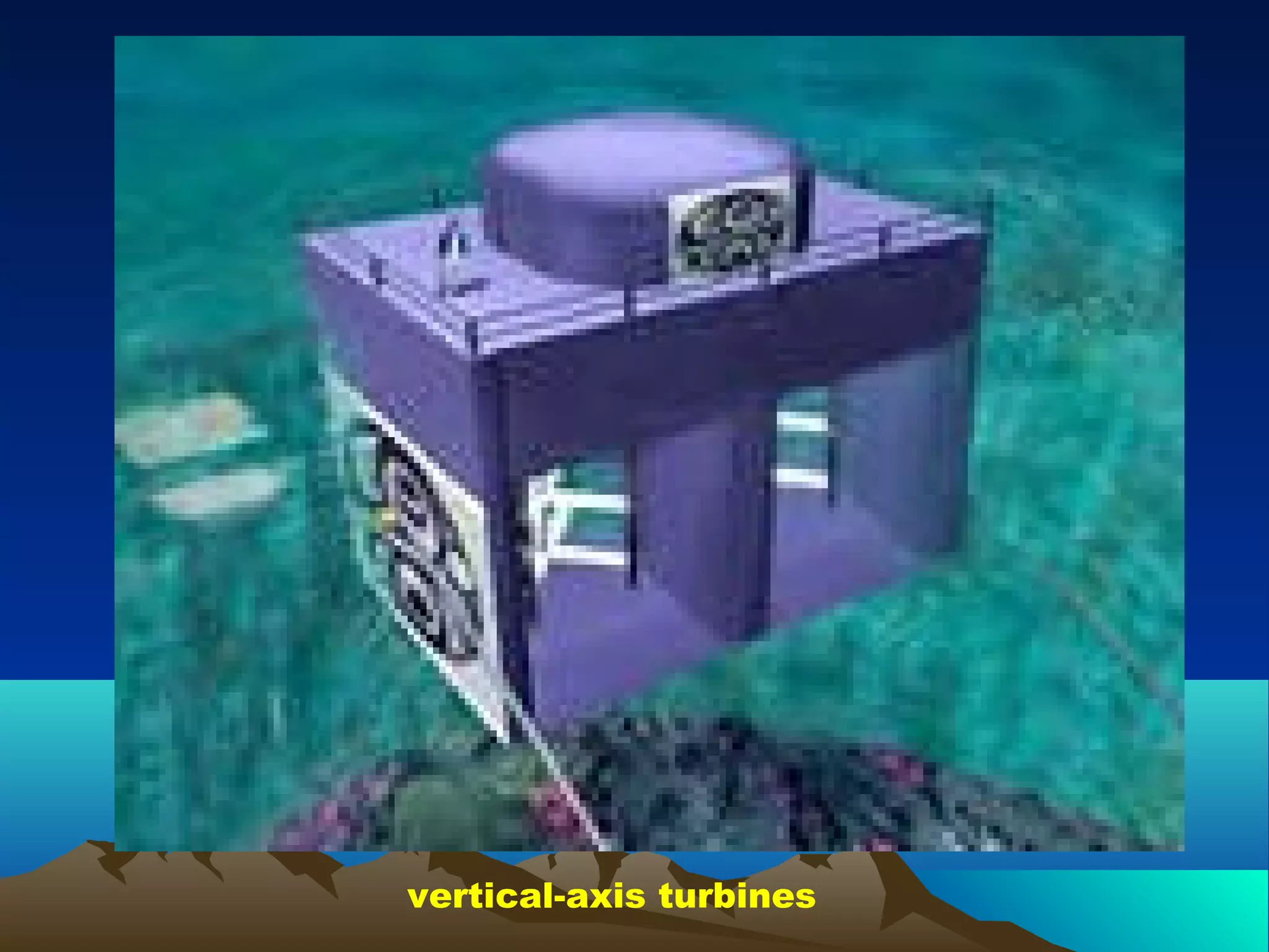 vertical-axis turbines
 
