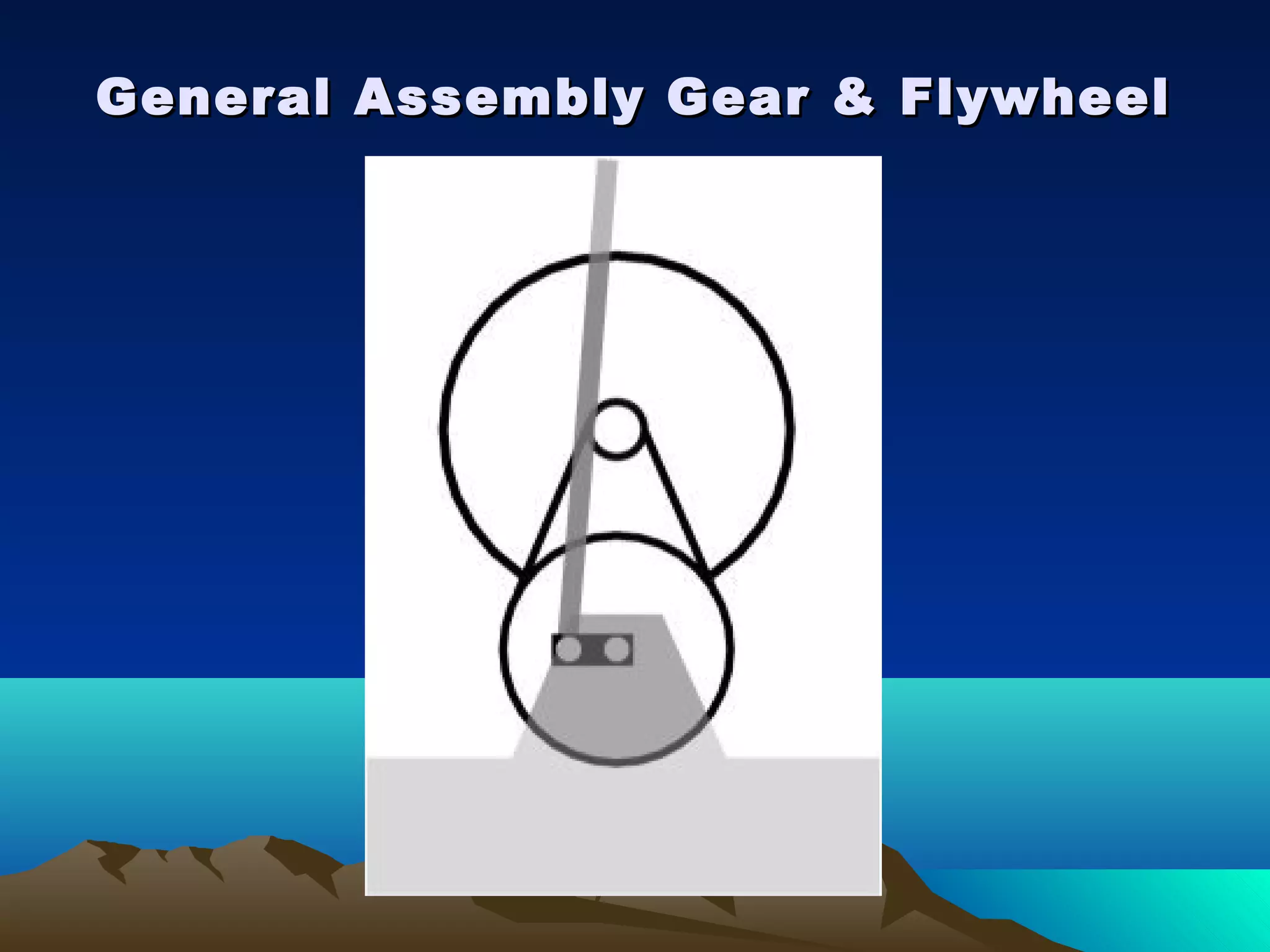 General Assembly Gear & FlywheelGeneral Assembly Gear & Flywheel
 