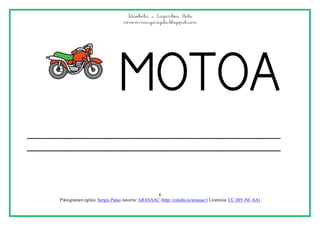 Idazketa – Laguntza Gela
www.margarigela.blogspot.com
6
Piktogramen egilea: Sergio Palao Jatorria: ARASAAC (http://catedu.es/arasaac/) Lizentzia: CC (BY-NC-SA)
 
 