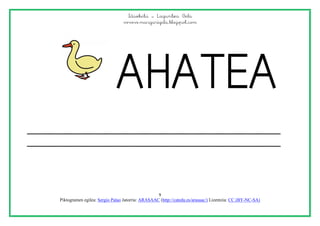 Idazketa – Laguntza Gela
www.margarigela.blogspot.com
9
Piktogramen egilea: Sergio Palao Jatorria: ARASAAC (http://catedu.es/arasaac/) Lizentzia: CC (BY-NC-SA)
 
 