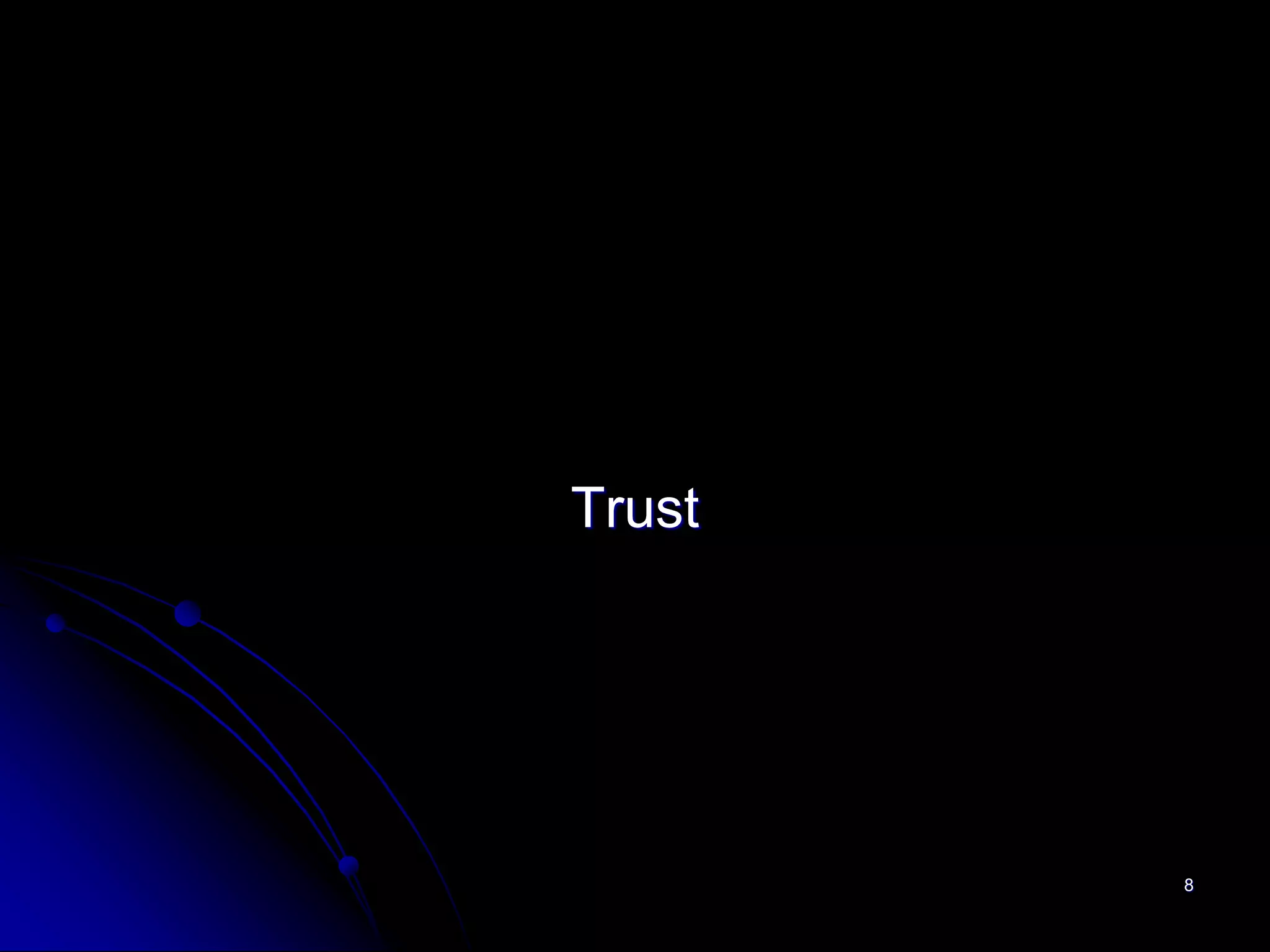 Trust




        8
 