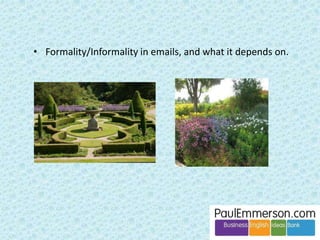 ELF 
Stable land Ever-moving pebbles 
Interesting driftwood Decomposing seaweed 
 