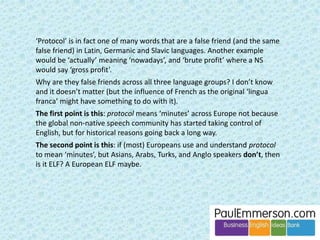 I’m talking about … 
 