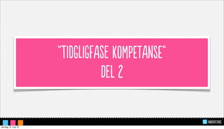 “IdGGfA kOEtAE”
L 2
søndag 12. mai 13
 