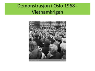 Demonstrasjon i Oslo 1968 - Vietnamkrigen