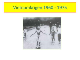 Vietnamkrigen 1960 - 1975