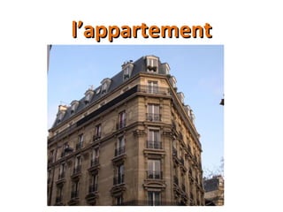 l’appartementl’appartement
 