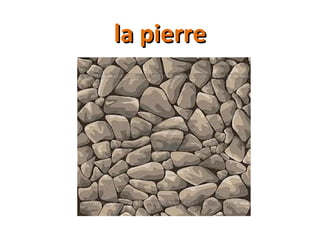 la pierrela pierre
 