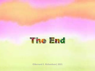 ©Bernard E. Richardson| 2021
 