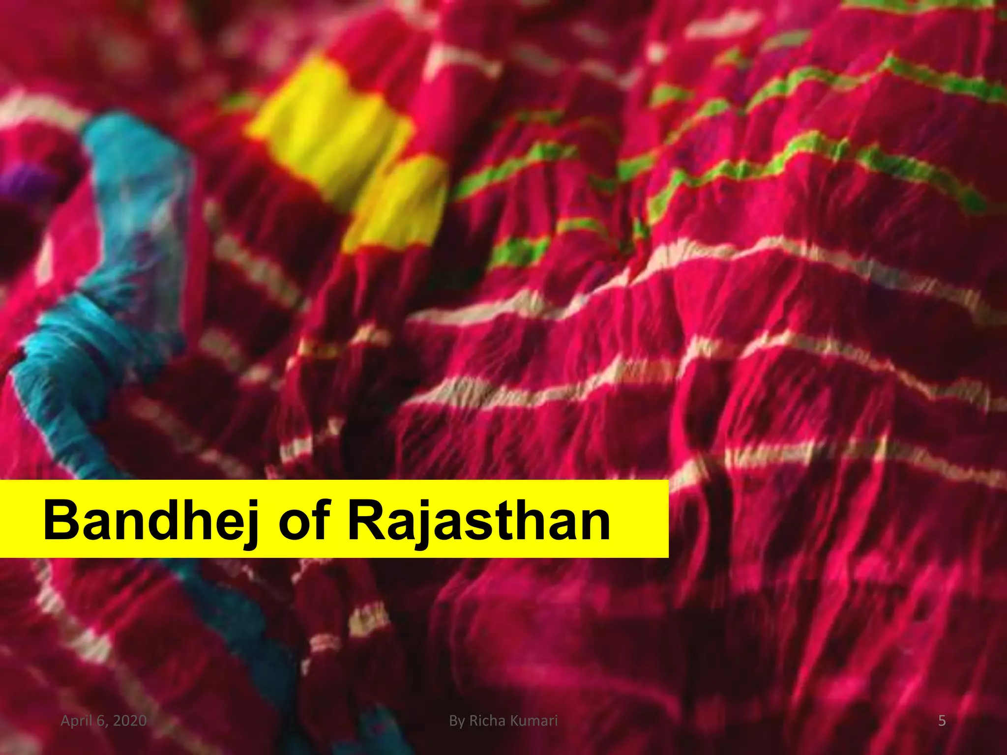 Bandej Pattern Tie and dye of Rajasthan | PPTX