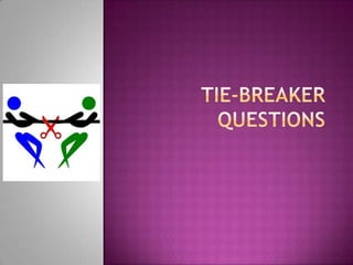 Mathematics Quiz - Tie Breakers