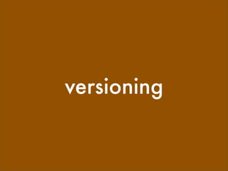 versioning
 