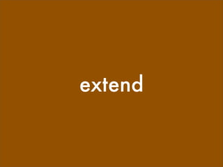 extend
 