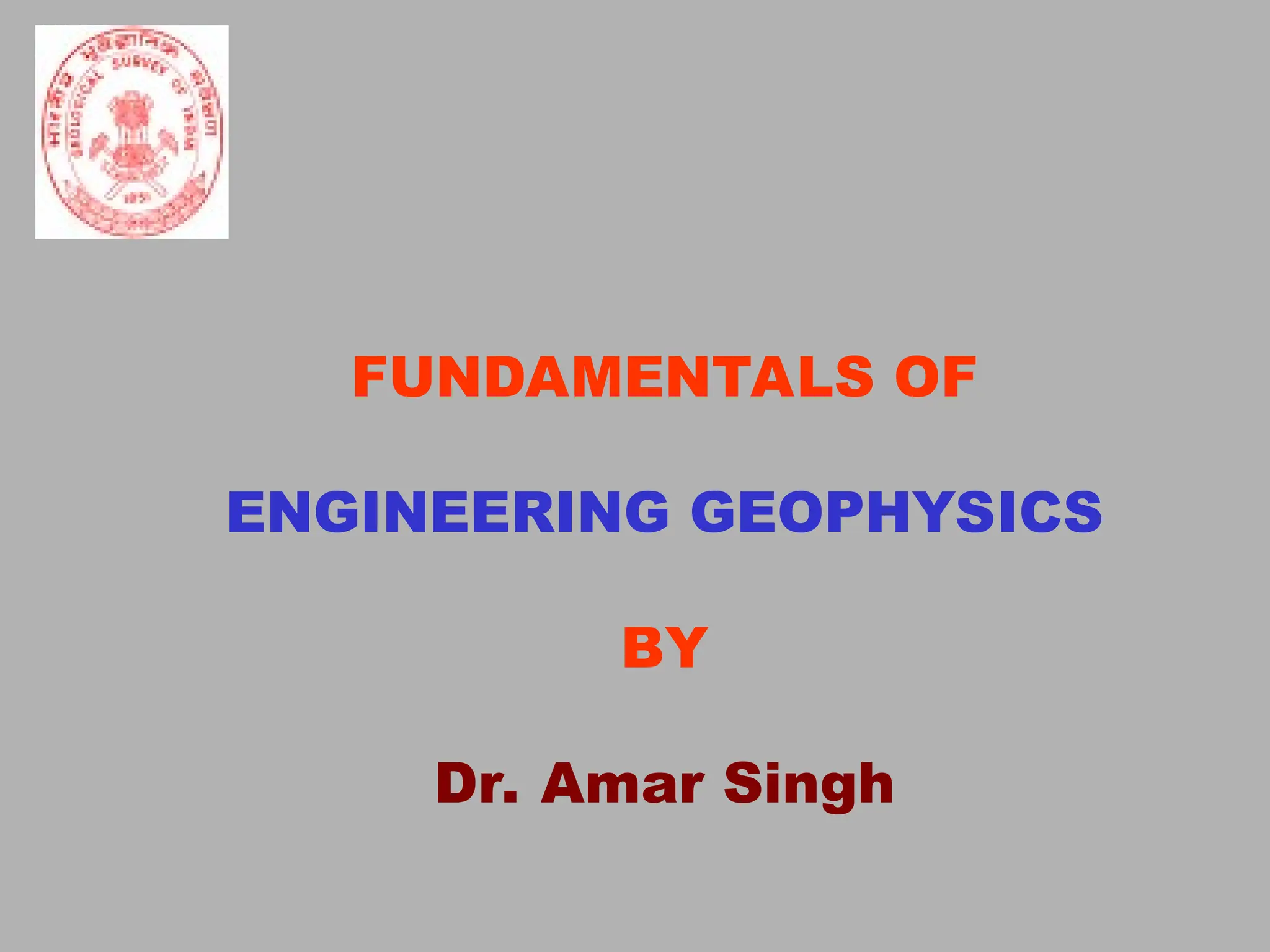 Fundamentals of engineering geophysics.ppt
