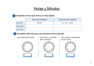 7
Horas y Minutos