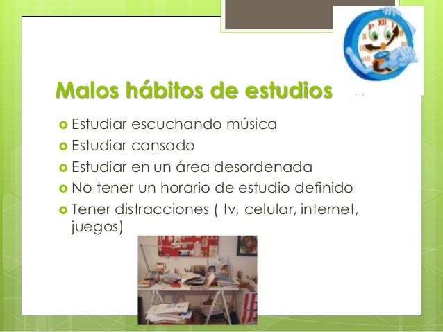 Tiempo,habitos de estudios y preparacion paras las