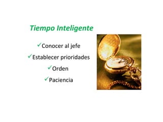 Tiempo Inteligente ,[object Object],[object Object],[object Object],[object Object]