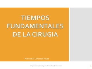 Ximena A. Colorado Rojas 
Cirugia oral e implantologia. Guillermo Raspall / 2da Edicion 1 
 