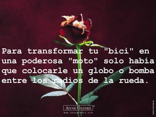 Para transformar tu "bici" en una poderosa "moto" solo había que colocarle un globo o bomba entre los radios de la rueda. 