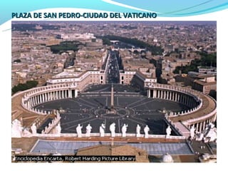 PLAZA DE SAN PEDRO-CIUDAD DEL VATICANO
 