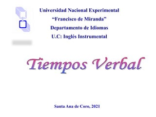 Universidad Nacional Experimental
“Francisco de Miranda”
Departamento de Idiomas
U.C: Inglés Instrumental
Santa Ana de Coro, 2021
 