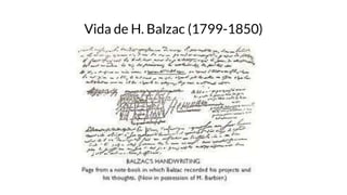 Vida de H. Balzac (1799-1850)
 