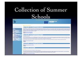 Collection of Summer
Schools	

 