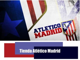 Tienda Atlético Madrid
 