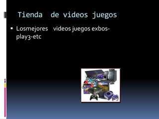 Tienda     de videos juegos
 Losmejores videos juegos exbos-
 play3-etc
 
