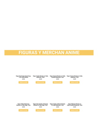 FIGURAS Y MERCHAN ANIME
Figura Pop Dragon Quest Furyu,
17cm (caja dañada)
24,95€
Añadir al carrito
Figura Tanjiro Kimetsu ...