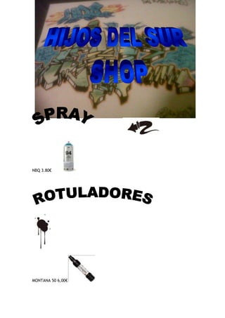 NBQ 3.80€




MONTANA 50 6,00€
 