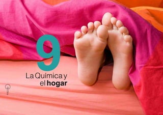 9
         La Química y
             el hogar
PÁG 42
 