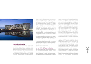 confort acústico y son antideslizantes e impermeables     preferido para construir hoy los techos de los estadios
                                                          a las manchas. Por otra parte, los biocompuestos          modernos, como fue el caso del Estadio Spyridon
                                                          madera/plástico (WPC), fabricados en gran parte           Louis de Atenas para los Juegos Olímpicos de 2004.
                                                          con materiales reciclados, sustituyen a la madera         Por su parte, China empleó las planchas del mismo
                                                          tratada en aplicaciones como los suelos para terrazas     material en el Estadio de Tianjin que se inauguró en
                                                          y lugares públicos, muelles, cubiertas, muebles de        los juegos olímpicos de 2008, para cubrir nada menos
                                                          jardín, o perfiles de puertas y ventanas exteriores       que 13.000 metros cuadrados. Otro ejemplo es la
                                                          entre otras. Desde hace décadas, el cloruro de            pista central del All England Club donde se celebra
                                                          polivinilo (PVC) es el material de elección para las      el torneo de tenis sobre hierba por excelencia: Wim-
                                                          tuberías de agua. No se oxida, prácticamente no           bledon. Su cubierta retráctil de 5.200 m2 se ha
                                                          sufre incrustaciones, no se pica por óxido ni reacciona   fabricado con PVC transparente. Por cierto, el récord
                                                          químicamente con el agua que conduce. Las tuberías        de títulos logrados en este torneo por un mismo tenista
                                                          de PVC resisten mejor el depósito de materia orgá-        se eleva a 20, logrados por Martina Navratilova en 9
                                                          nica que la mayoría de las otras tuberías y contribuyen   torneos individuales, 7 dobles, y 4 mixtos.
                                                          a proporcionar un agua de calidad constante a los
                                                          consumidores. También se están desarrollando              Y en 2010 la final del Mundial de Fútbol de Sudáfrica,
                                                          biomateriales de altas prestaciones para amortiguar       que finalmente se saldó con el laureado triunfo de
                                                          la vibración en aplicaciones deportivas, y composites     la selección española, tuvo lugar en el Soccer City
                                                          inteligentes para utilización en refuerzo, monitoriza-    de Johannesburgo, uno de los diez estadios estrella
                                                          ción y gestión de las infraestructuras civiles vulne-     construidos especialmente para albergar el aconte-
Nuevos materiales                                         rables a movimientos sísmicos.
La construcción como la conocemos no sería posible                                                                  cimiento deportivo. En el Campeonato las aplicacio-
sin la química, que proporciona innovadores mate-                                                                   nes químicas especializadas jugaron también un
riales en múltiples aplicaciones. Para el revestimiento   Al servicio del espectáculo                               papel determinante que fue desde la propia cons-




                                                                                                                                                                              PÁG 49
de fachadas, la química proporciona paneles sólidos,      Las nuevas instalaciones deportivas se construyen         trucción de los estadios hasta las espumas para
sin poros y homogéneos, de grandes prestaciones           con innovadoras planchas de polímero de alta              absorber la energía en la hierba artificial de última
y elevada estética y funcionalidad. En los suelos se      tecnología con las que la seguridad, el ahorro ener-      generación, más resistente y capaz de prevenir
han presentado ya baldosas fabricadas a partir de         gético y la libertad de diseño están garantizados.        lesiones en los futbolistas. La tecnología e innovación
composite 100% reciclable, que además ofrecen             Los policarbonatos de alta tecnología son el material     química fue prácticamente omnipresente.
 