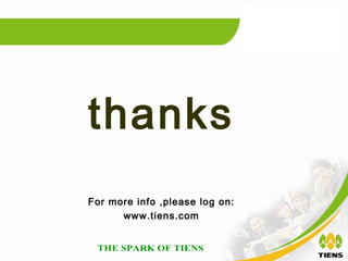 thanks
For more info ,please log on:
      www.tiens.com
 