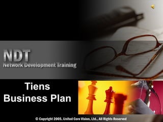 Tiens
Business Plan
 