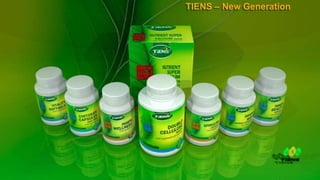 TIENS – New Generation
 