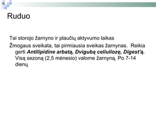 Ruduo

Tai storojo žarnyno ir plaučių aktyvumo laikas
Žmogaus sveikata, tai pirmiausia sveikas žarnynas. Reikia
  gerti Antilipidine arbatą, Dvigubą celiuliozę, Digest'ą.
  Visą sezoną (2,5 mėnesio) valome žarnyną. Po 7-14
  dienų
 