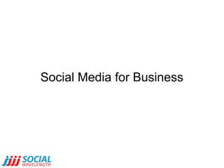 Social Media for Business  <br />