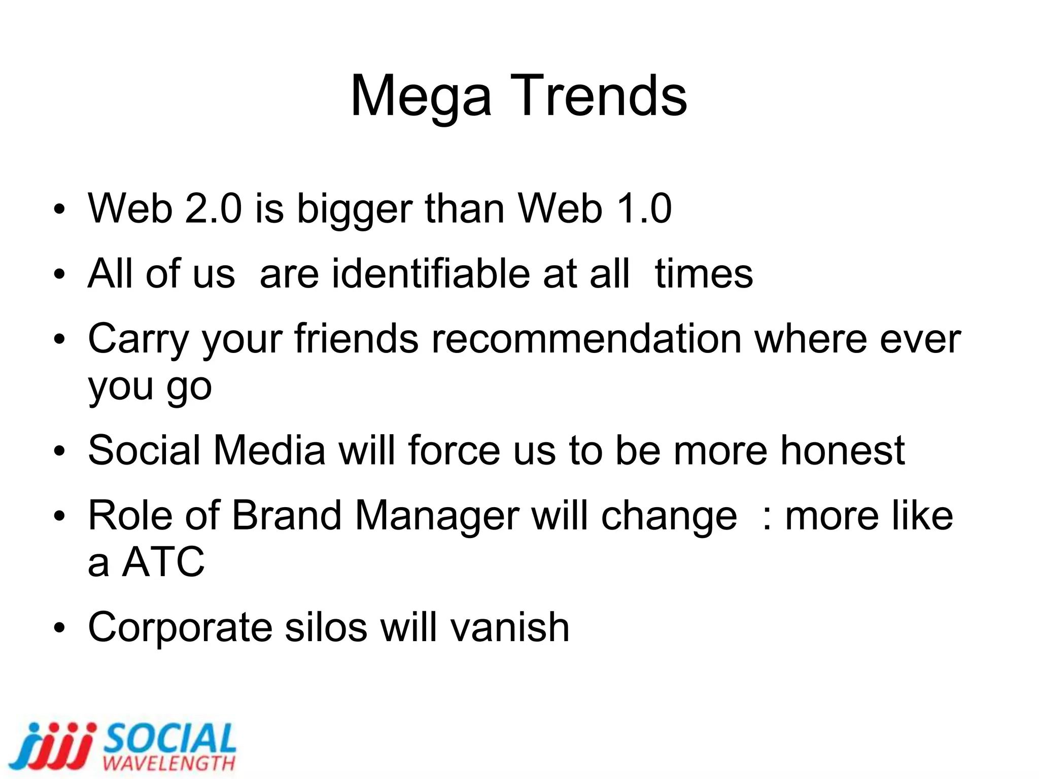 Its Different..Mass MediaCampaign (Start / End)First create, then publishBroadcastRent the mediaBig boys have an advantageSocial MediaWay of Life (Ongoing)Real time Completely interactiveYou have the “earn” the mediaLevel playing field