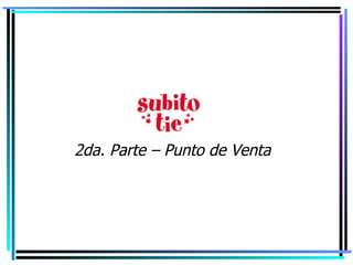 2da. Parte – Punto de Venta 