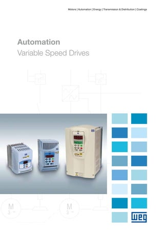 Automation
Variable Speed Drives
Motors | Automation | Energy | Transmission & Distribution | Coatings
 