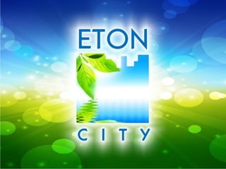 ETON CITY
 