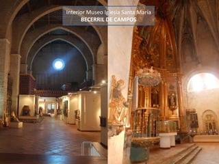 Interior Museo Iglesia Santa María
BECERRIL DE CAMPOS
 