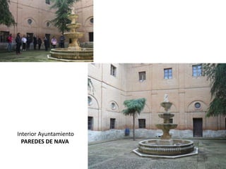 Interior Ayuntamiento
PAREDES DE NAVA
 