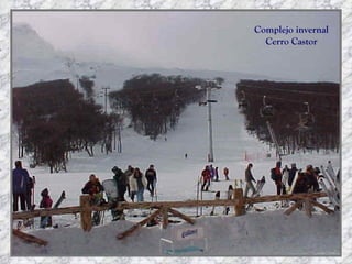 Complejo invernal Cerro Castor 