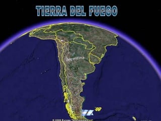 TIERRA DEL FUEGO 