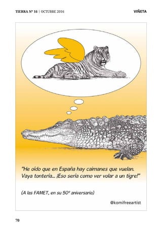 70
TIERRA Nº 16 | OCTUBRE 2016 	 VIÑETA
 